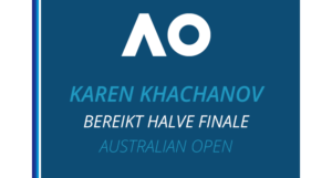 Karen Khachanov bereikt voor het eerste de halve finale op de Australian open.