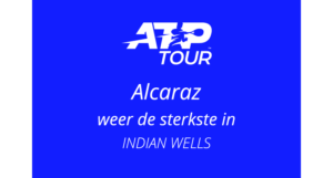 Alcaraz wint Indian Wells.