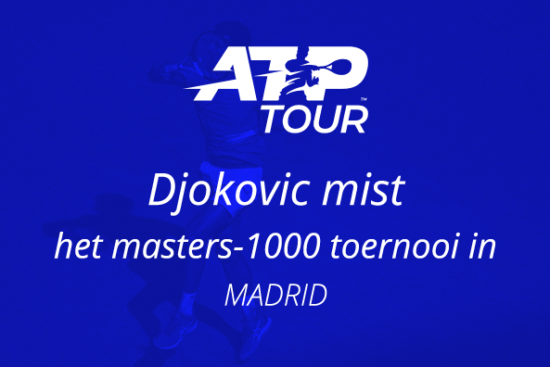 Novak Djokovic mist het toernooi van Madrid.