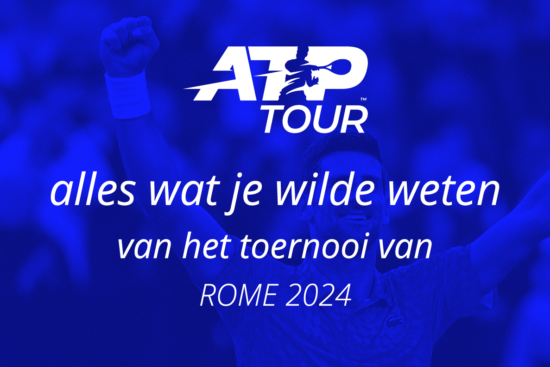 Alle info over het ATP toernooi van Rome