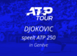 Djokovic accepteert wildcard Genève.