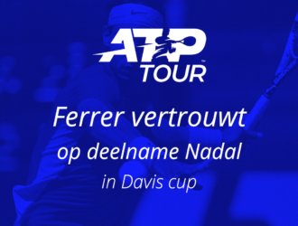 Ferrer vertrouwt op Nadal