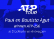 Tommy Paul en Roberto Bautista Agut winnen in Stockholm en Antwerpen