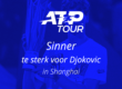 Sinner de sterkste in Shanghai