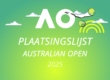 De plaatsingslijst van de Australian open 2025