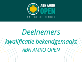 Deelnemers kwalificatie ABN Amro open bekendgemaakt