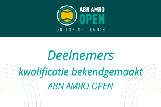 Deelnemers kwalificatie ABN Amro open bekendgemaakt